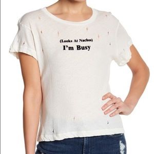 Wildfox I’m Busy Destroyed Tee